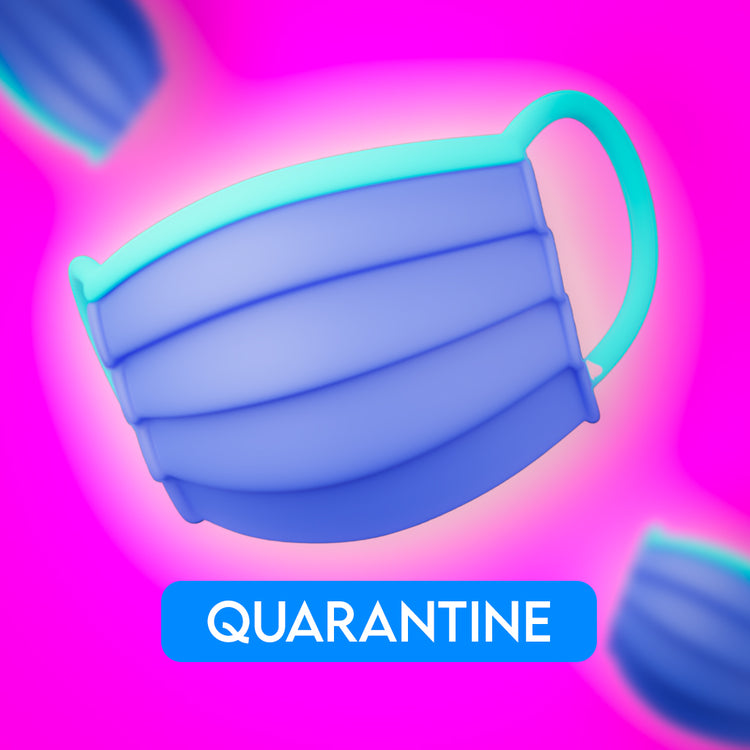 QUARANTINE